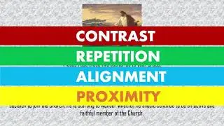 Four Principles of Visual Design: Contrast, Repetition, Alignment, Proximity