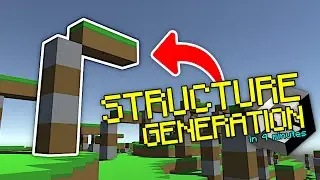 Minecraft Structure Generation in 4 Minutes [C#] [Unity3D] | How Minecraft Works Pt. 8