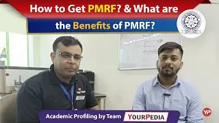Benefits of PMRF Scholarship | Interaction with PMRF Scholar | IIT Ropar Academic Profiling by YP