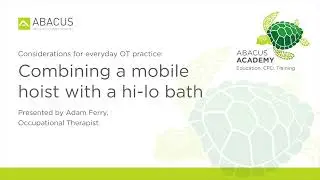 Abacus Academy - combining a mobile hoist with a hi-lo bath