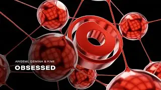 ANGEMI, GEMINA & KIMI - Obsessed