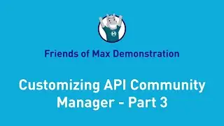 Customizing API Communities Part 3: How to customize your API and Forum experiences