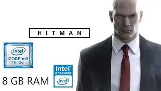 Hitman (2016) - Intel Core-m - Intel HD 615 - 8 GB Ram