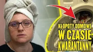 Kłopoty domowe w czasie izolacji 😥 MARZENA i MAREK