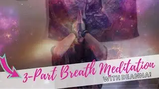 Meditation with Deanna | Free Yoga Club | 3-Part Breath Meditation