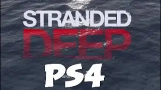 Stranded deep ps4 gameplay