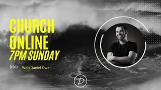 Surge // Church Online // 7pm // With Daniel Owen