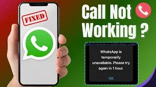 How to Fix WhatsApp &ldquo;Call Unavailable&rdquo; Error on iPhone & Android (2025)