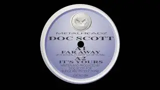 Doc Scott - Far Away Fourteen Flavours Of Funk / It's Yours (Metalheadz, 1995)