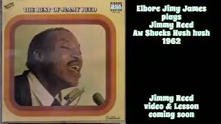 Jimmy Reed Aw shucks Hush hush