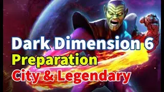 Dark Dimension 6 Preparation - Part 2: City & Legendary Characters Review | MARVEL Strike Force