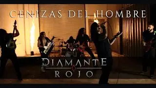 Diamante Rojo - Cenizas Del Hombre (Videoclip Oficial)