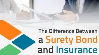 Surety Bonds vs Insurance