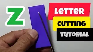 Letter cutting tutorial Z #lettercutting 