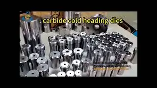 carbide cold heading die for fastener industry