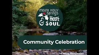 Mt Holly Springs Heart & Soul Community Video 2025