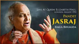 Pandit Jasraj | Raga Bihagda | Queen Elizabeth Hall - London 1993 | Navras Records