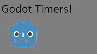 Godot Timers Tutorial