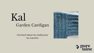 Comment relever vos mailles pour les manches - KAL Garden Cardigan par Ankestrick•
