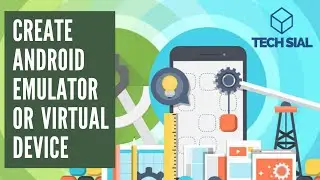 How to Create Android Emulator OR Android Virtual Device | Tutorial # 3