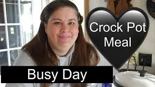 Crock Pot Meal  Busy days !