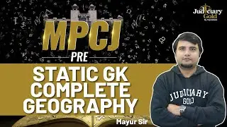 MPCJ GK | Complete Madhya Pradesh Geography | Static GK for MP Judiciary 2022 by Judiciary Gold