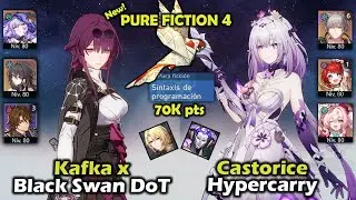 Kafka Black Swan DoT & Castorice Hypercarry | Pure Fiction 4 | 3 Stars | Honkai Star Rail