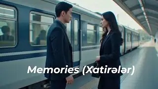Memories (Xatirələr) — Emotional Instrumental | Official Video
