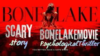Bone Lake Movie Story Explained | Dark Psychological Horror