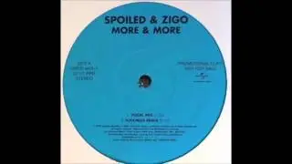 Spoiled & Zigo - More & More (Vocal Mix) (1999)