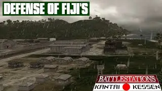 Defense Of Fiji's | Battlestations Kantai Kessen Mod 2024