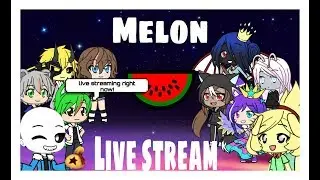 live stream  melon Broadcast