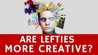 Are Left-Handed People More Creative in their Jobs?