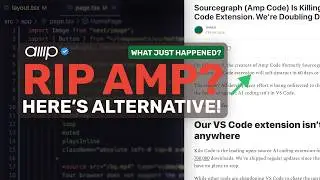 RIP Amp Code? : Расширение Amp Code VS Code больше не существует, вот вам альтернатива.
