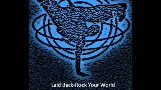 Laid Back-Rock Your World