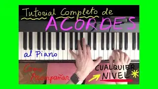 ACORDES ACOMPAÑAMIENTO PIANO* -MEJORAR MANO IZQUIERDA PIANO*-TUTORIAL todos los niveles
