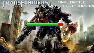 Transformers: Dark of the Moon (2011) Final Battle with healthbars (1/4)