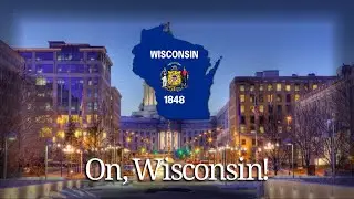 &ldquo;On, Wisconsin!&rdquo; State song of Wisconsin