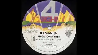 Iceman Ja - Mega Jon's Bass (Instr.) 4 Sight records 1987