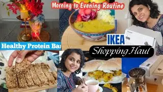 Cooking Vlog~Indian Mom Busy Morning to Night Routine~Healthy Recipes~ Protein bar~IKEA shopping