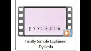 Finally, Dyslexia Simply Explained Full version