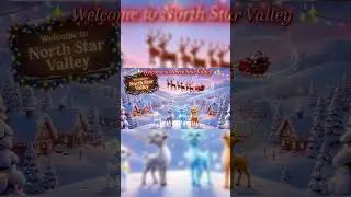 North Star Valley - Magical Christmas Story | Introduction Reel✨
