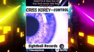 Criss Korey - Control (Official Music Video) #eightballrecords #newdancemusic2025 #ukgaragemusic