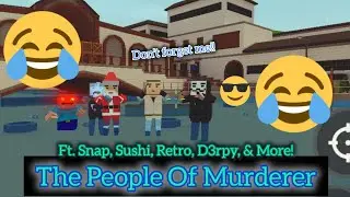 The People Of Murderer | Ft. Snap, Sushi, Retro, D3rpy, & More! | BlockStrike | Funny Moments