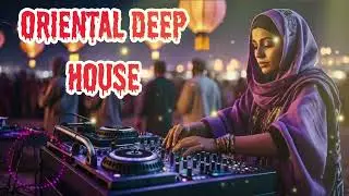 Layali Al Hob - Oriental Deep House Vibes