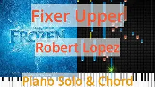 🎹Solo & Chord, Fixer Upper, Robert Lopez, Synthesia Piano