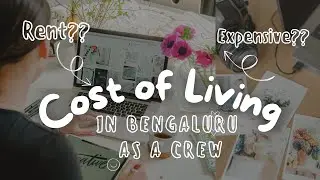 Cost of Living in Bengaluru | Cabin Crew | Rent and other expenses