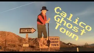 Calico Ghost Town in Yermo, CA: A Knott&rsquo;s Berry Farm Connection