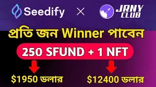 Seedify x JRNY Club 10k & 5NFT Giveaway 100% Legit Project | Don't Forget to join