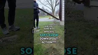 SOFT CLOSE DOWNSPOUT EXTENSION????